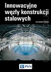 Innowacyjne węzły konstrukcji stalowych