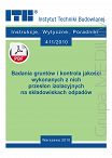 411/2010 Badania gruntów i kontrola jakości wykonanych z nich przesłon izolacyjnych na składowiskach odpadów ebook PDF