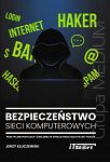 Bezpieczeństwo sieci komputerowych. Praktyczne przykłady i ćwiczenia w symulatorze Cisco Packet Tracer