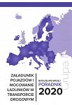 Załadunek pojazdów i mocowanie ładunków w transporcie drogowym. Poradnik 2020