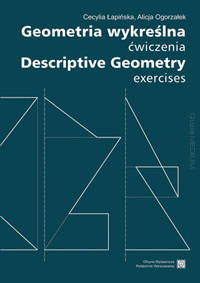 Geometria wykreślna. Ćwiczenia / Descriptive Geometry. Exercises