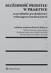 Służebność przesyłu w praktyce na przykładzie przedsiębiorstw wodociągowo-kanalizacyjnych