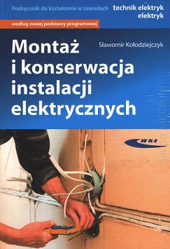 Montaż i konserwacja instalacji elektrycznych