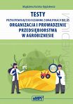 Testy przygotowujące do egzaminu z kwalifikacji ROL.05. Organizacja i prowadzenie przedsiębiorstwa w agrobiznesie