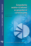 Gospodarka wodno-ściekowa w gospodarce cyrkulacyjnej