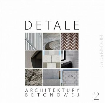 Detale architektury betonowej t. 2