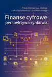 Finanse cyfrowe. Perspektywa rynkowa