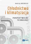 Chłodnictwo i klimatyzacja. Perspektywiczne technologie