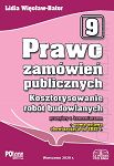 Prawo zamówień publicznych. Kosztorysowanie robót budowlanych. Przepisy z komentarzem plus nowa ustawa obowiązująca od 2021 r.