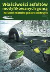 Właściwości asfaltów modyfikowanych gumą i mieszanek mineralno-gumowo-asfaltowych