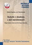 504/2023  Budynki z obudową z płyt warstwowych. Diagnostyka stanu technicznego obudowy. Poradnik ebook PDF