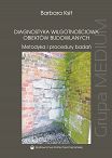 Diagnostyka wilgotnościowa obiektów budowlanych. Metodyka i procedury badań