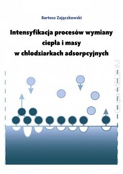 Intensyfikacja procesów wymiany ciepła i masy w chłodziarkach adsorpcyjnych