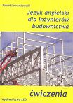 Język angielski dla inżynierów budownictwa. Ćwiczenia