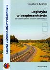 Logistyka w bezpieczeństwie. Zarządzanie jakością procesów zasileniowych