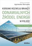 Kierunki rozwoju branży odnawialnych źródeł energii w Polsce. Aspekty prawne