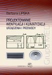 Projektowanie wentylacji i klimatyzacji. Urządzenia i przewody