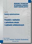 B7/2023 Część B: Roboty wykończeniowe, zeszyt 7: Posadzki z wykładzin z polichlorku winylu i wykładzin włókienniczych