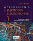 Wprowadzenie do elektroniki i elektrotechniki. Tom 1. Podstawy analizy obwodów elektrycznych