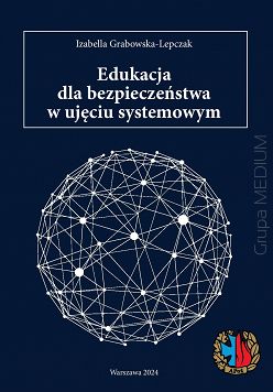 Edukacja dla bezpieczeństwa w ujęciu systemowym