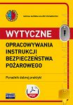 Wytyczne opracowywania instrukcji bezpieczeństwa pożarowego ebook PDF