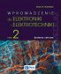 Wprowadzenie do elektroniki i elektrotechniki. Tom 2. Systemy cyfrowe