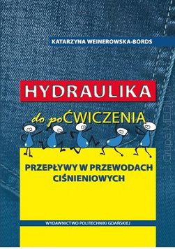 Hydraulika do poćwiczenia. Przepływy w przewodach ciśnieniowych