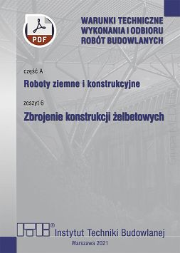 A6/2021 Część A: Roboty ziemne i konstrukcyjne, zeszyt 6: Zbrojenie konstrukcji żelbetowych ebook PDF