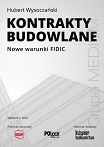 Kontrakty budowlane Nowe warunki FIDIC 