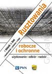 Rusztowania robocze i ochronne użytkowanie – odbiór – nadzór