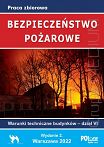 Bezpieczeństwo pożarowe Znowelizowane warunki techniczne budynków – dział VI w. 2022