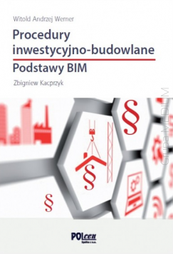 Procedury inwestycyjno-budowlane. Podstawy BIM 2019