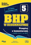 BHP w budownictwie 2021. Przepisy z komentarzem + SARS-CoV-2 w BHP + Pytania egzaminacyjne na uprawnienia budowlane