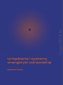 Urządzenia i systemy energetyki odnawialnej 2022 wyd.XV